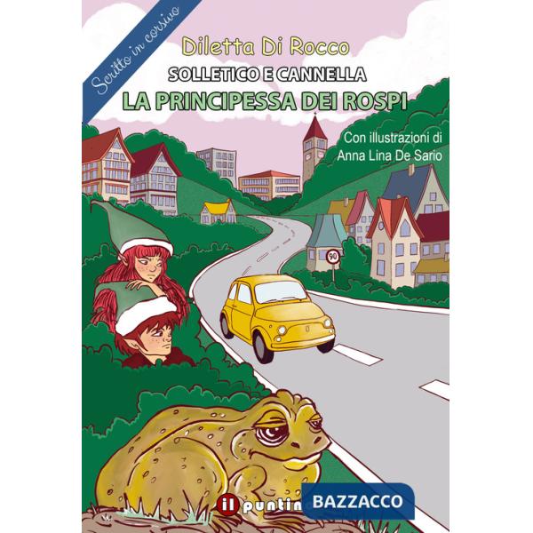 Principessa dei rospi. Solletico e Cannella (La)