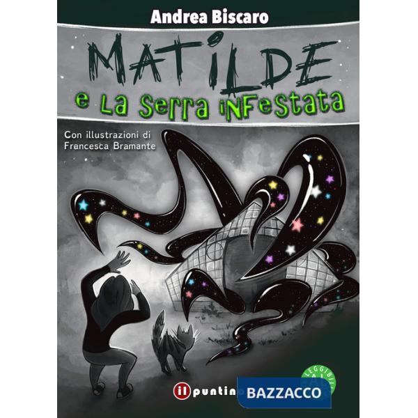 Matilde e la serra infestata