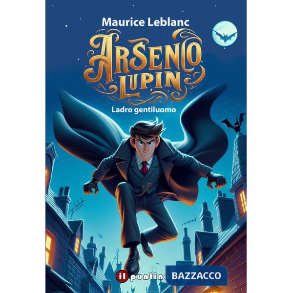 Arsenio Lupin. Ladro gentiluomo