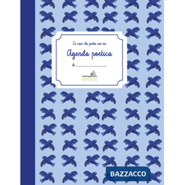Cose che porto con me. Agenda poetica (Le)