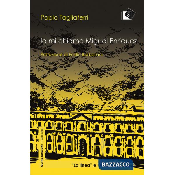 Io mi chiamo Miguel Enriquez