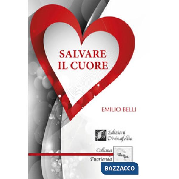 Salvare il cuore