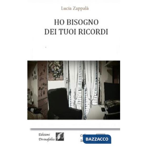Ho bisogno dei tuoi ricordi