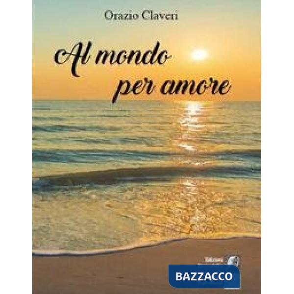 Al mondo per amore