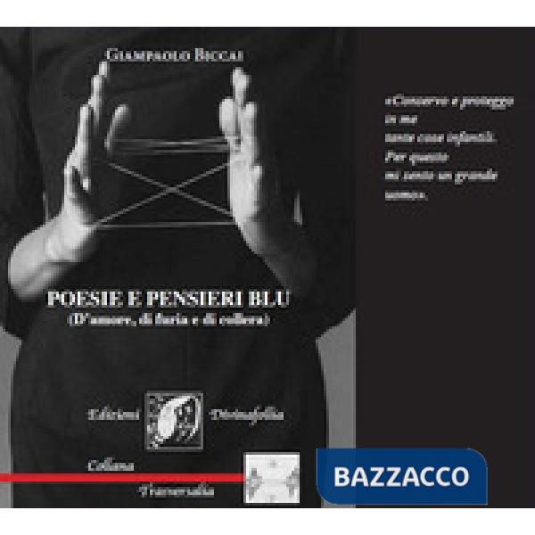 Poesie e pensieri blu (D'amore, di furia e di collera)
