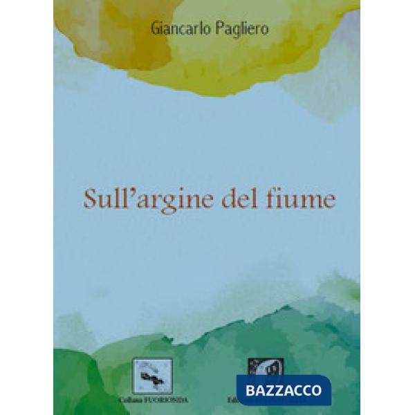Sull'argine del fiume