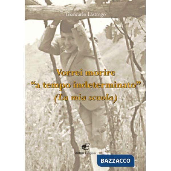 Vorrei morire «a tempo indeterminato» (La mia scuola)