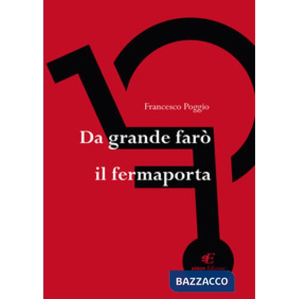 Da grande farò il fermaporta