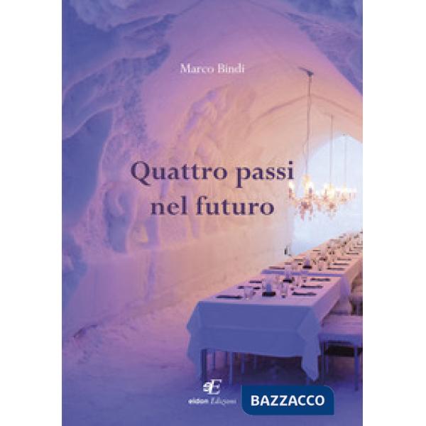 Quattro passi nel futuro