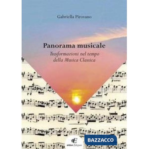 Panorama musicale. Trasformazioni nel tempo della musica classica