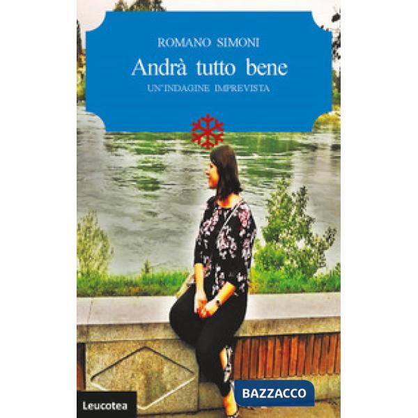 Andrà tutto bene. Un'indagine imprevista