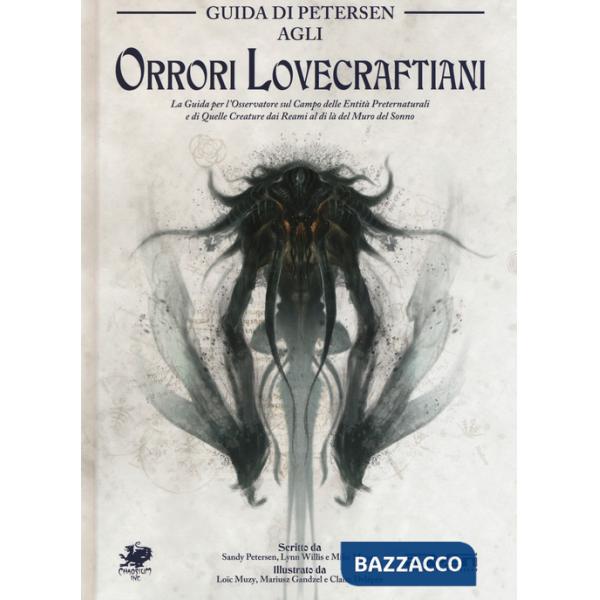 Guida di Petersen agli orrori lovecraftiani. Ediz. a colori