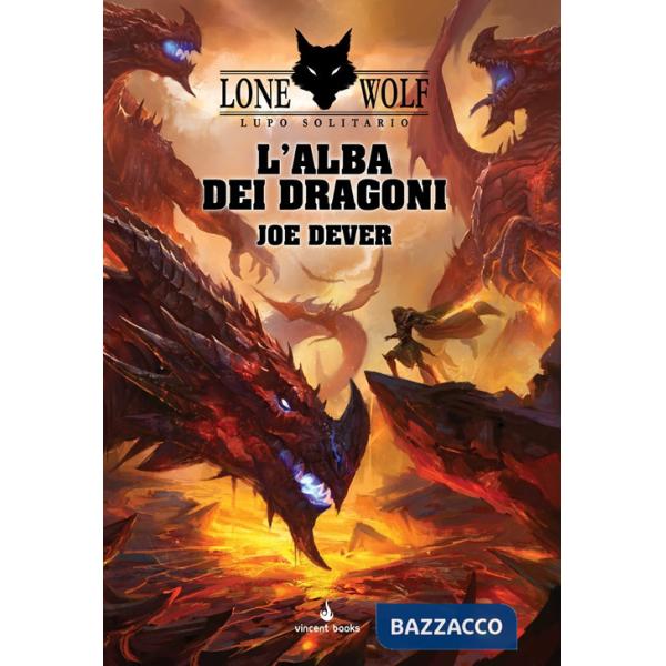 Alba dei dragoni. Lupo solitario. Serie Grande Maestro Kai (L'). Vol. 18