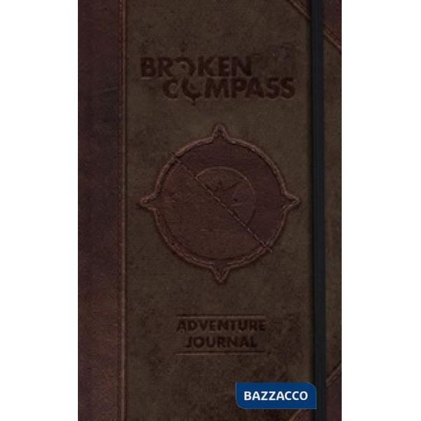 Broken Compass. Adventure Journal. Ediz. Italiana. Con Prodotti vari
