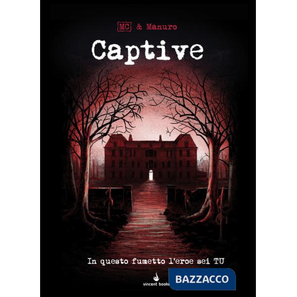 Captive. In questo fumetto l'eroe sei tu! Fumettogame