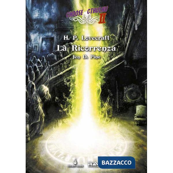 Ricorrenza. Choose Cthulhu II (La). Vol. 2