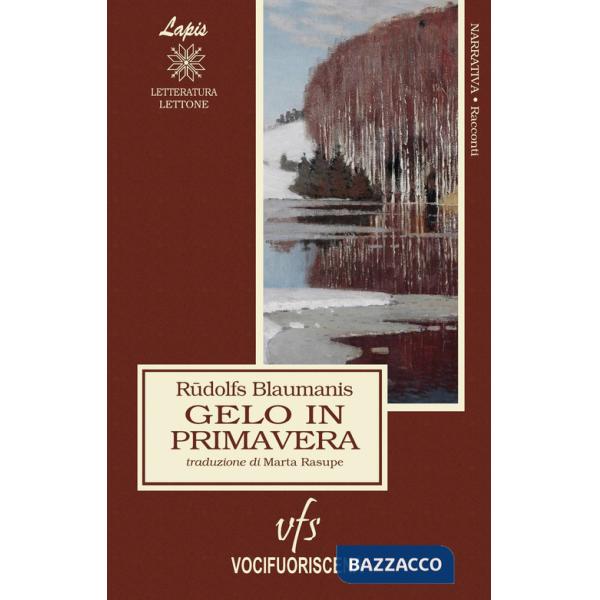 Gelo in primavera, e altri racconti