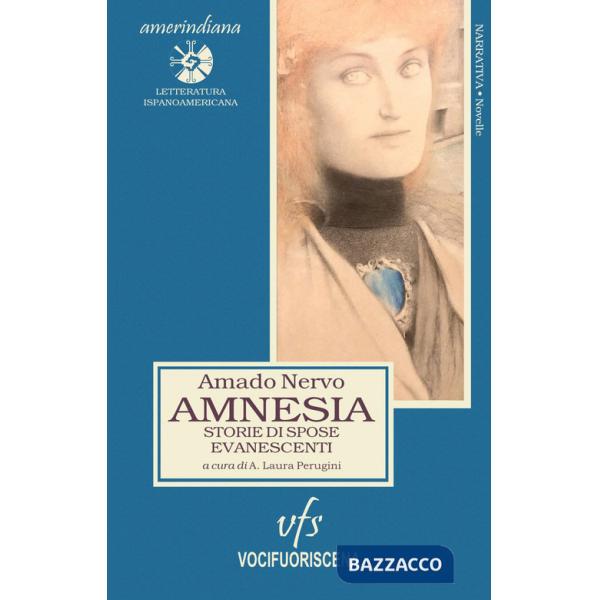 Amnesia. Storie di spose evanescenti
