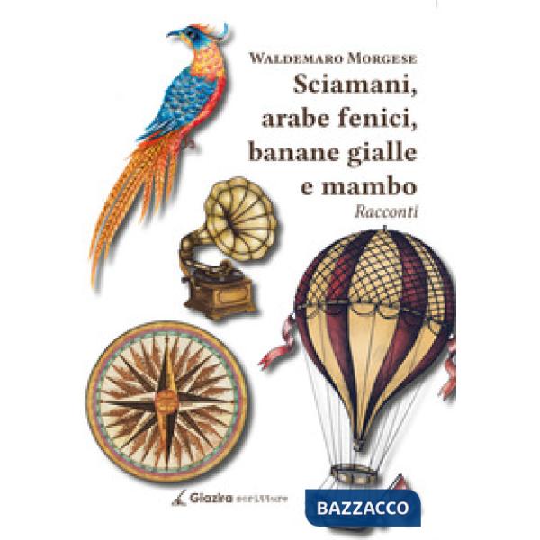 Sciamani, arabe fenici, banane gialle e mambo