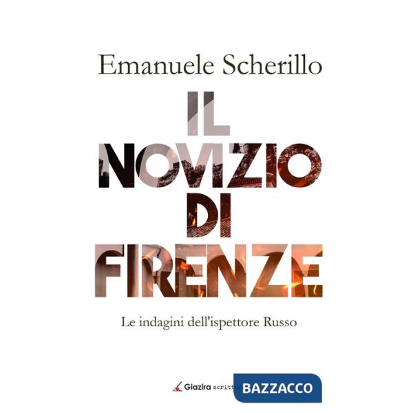 Novizio di Firenze. Le indagini dell'ispettore Russo (Il)