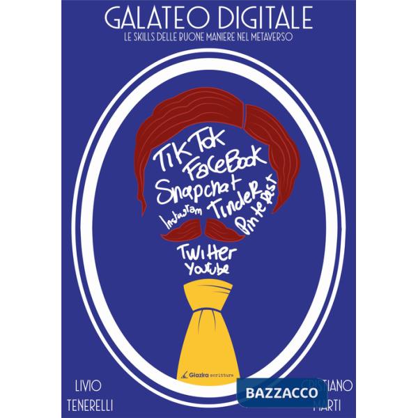 Galateo digitale. Le skills delle buone maniere nel Metaverso