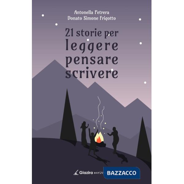 21 storie per leggere pensare scrivere