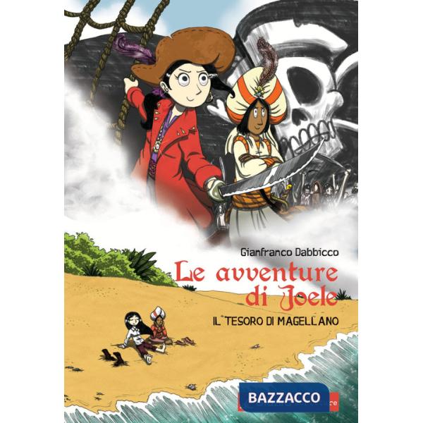 Tesoro di Magellano. Le avventure di Joele (Il)