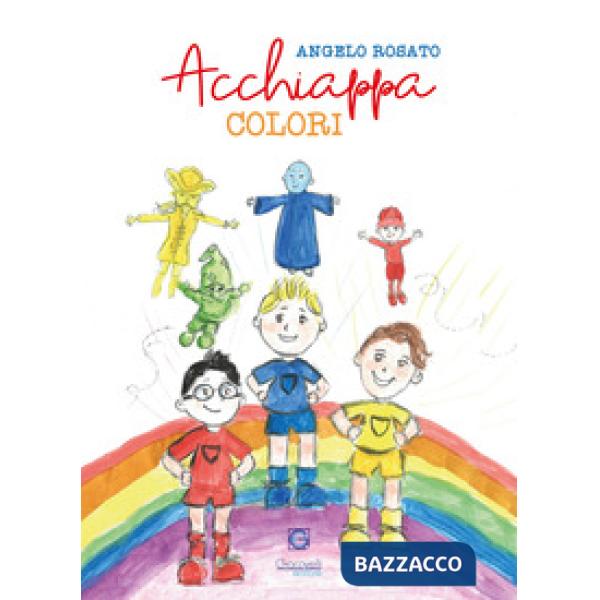 Acchiappa colori. Ediz. a colori