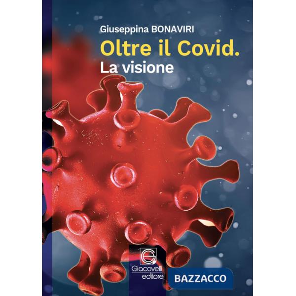 Oltre il Covid. La visione