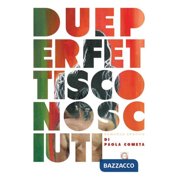 Due perfetti sconosciuti