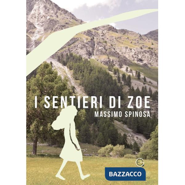 Sentieri di Zoe (I)