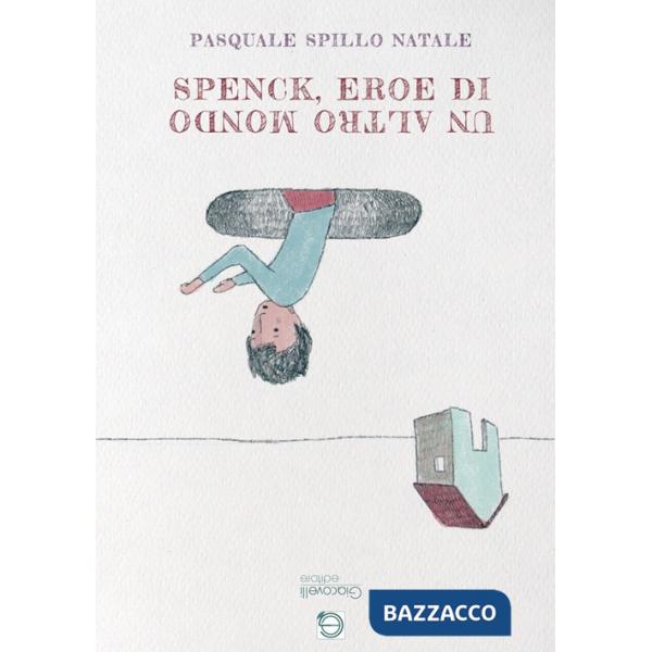 Spenck, eroe di un altro mondo