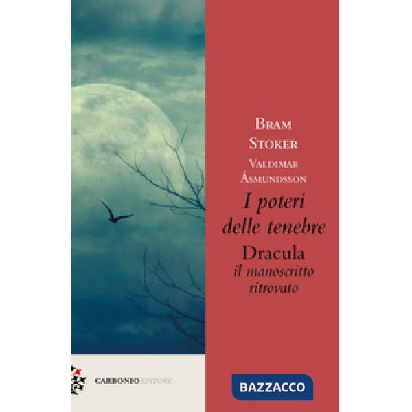 Poteri delle tenebre. Dracula, il manoscritto ritrovato (I)