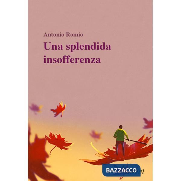 Splendida insofferenza (Una)