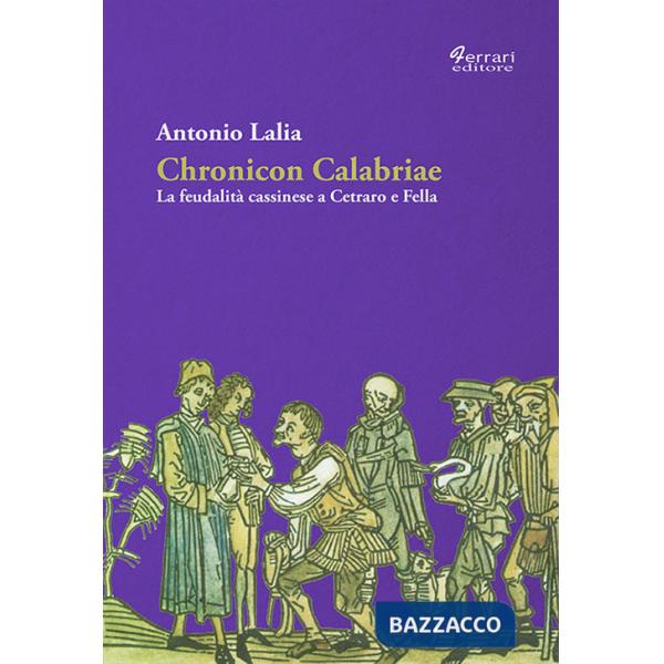Chronicon Calabriae. La feudalità cassinese a Cetraro e Fella