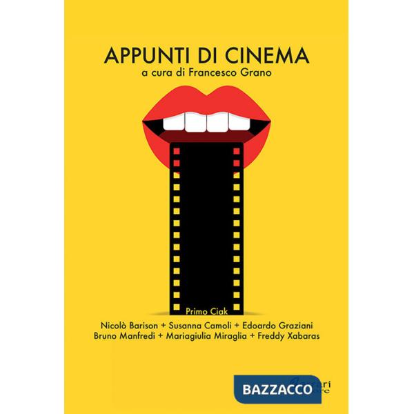 Appunti di cinema. Primo ciak