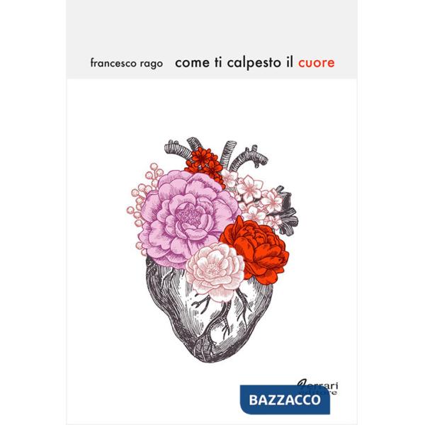 Come ti calpesto il cuore