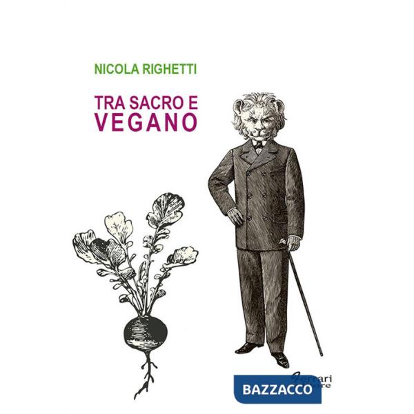 Tra sacro e vegano
