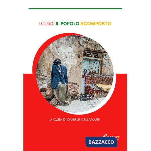 Curdi. Il popolo scomposto (I)