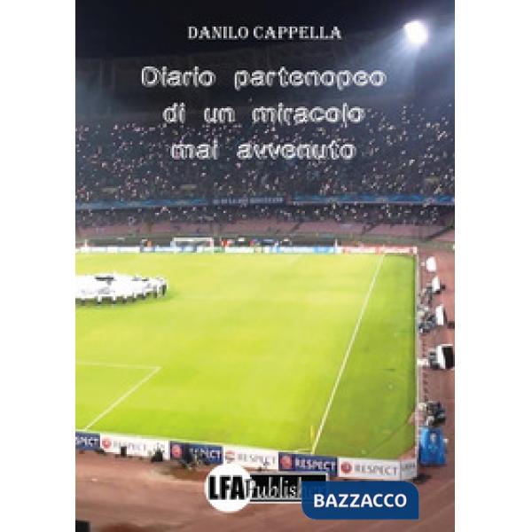 Diario partenopeo di un miracolo mai avvenuto