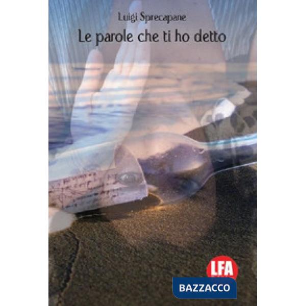 Parole che ti ho detto (Le)
