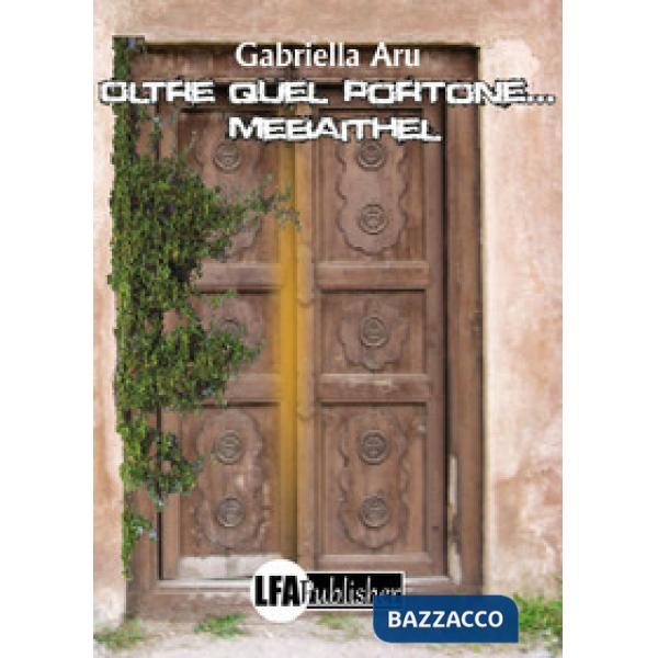 Oltre quel portone... Mebaithel