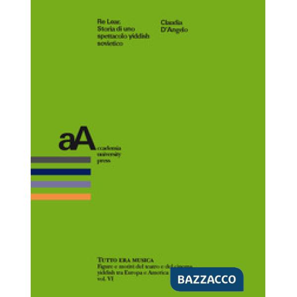 Re Lear. Storia di uno spettacolo yiddish sovietico