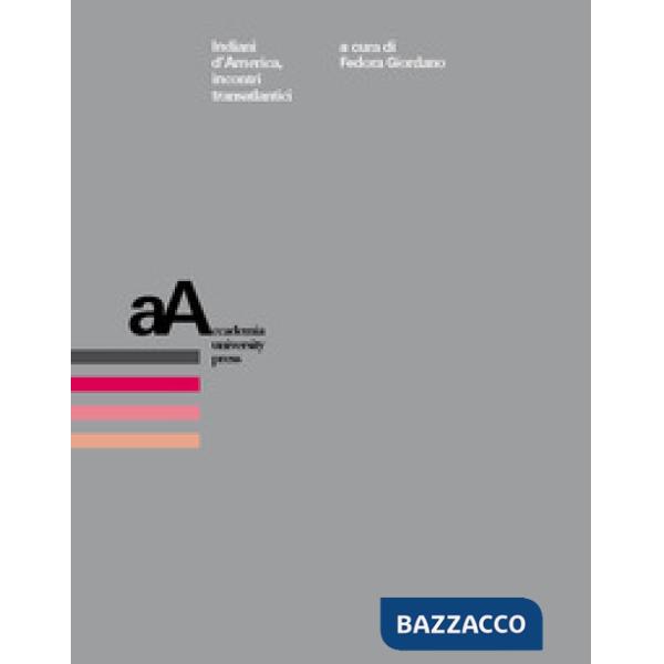 Indiani d'America, incontri transatlantici