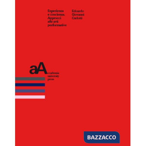 Esperienza e coscienza. Approcci alle arti performative