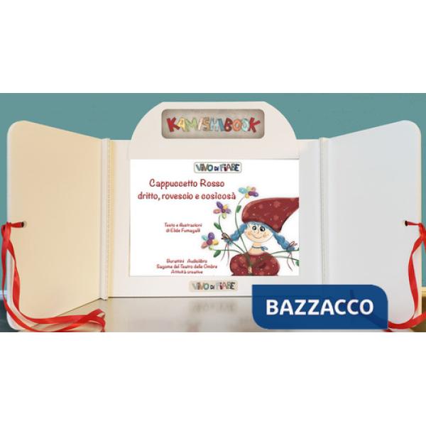 Cappuccetto Rosso dritto, rovescio e cosìcosà. Kamishibai con schede. Con audiolibro