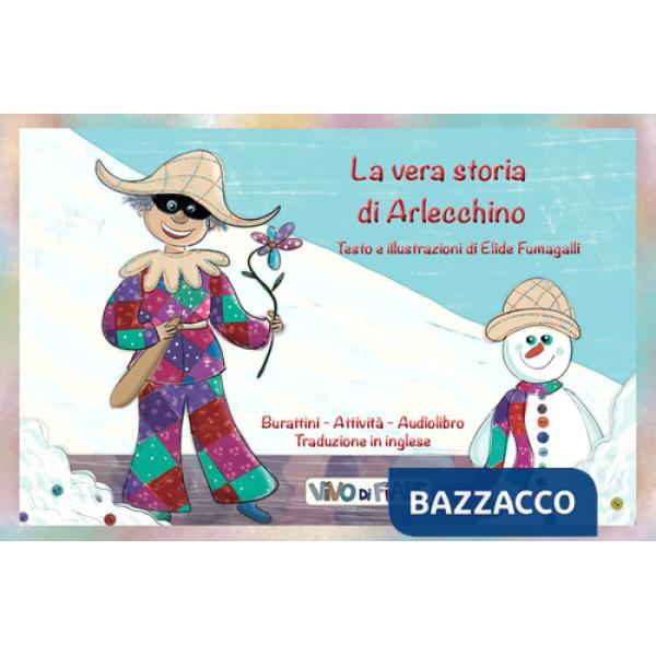 Vera storia di Arlecchino. Schede per Kamishibai. Ediz. italiana e inglese. Con audiolibro (La)
