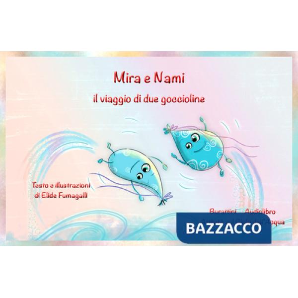 Mira e Nami il viaggio di due goccioline. Schede per Kamishibai. Ediz. italiana e inglese. Con audiolibro