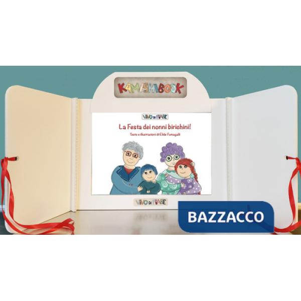 Festa dei nonni birichini! Con Kamishibai. Con audiolibro (La)