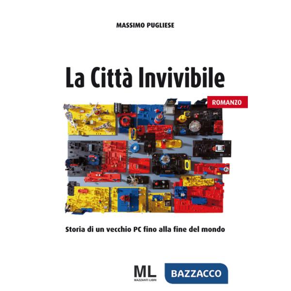 Città invivibile. Storia di un vecchio PC fino alla fine del mondo (La)